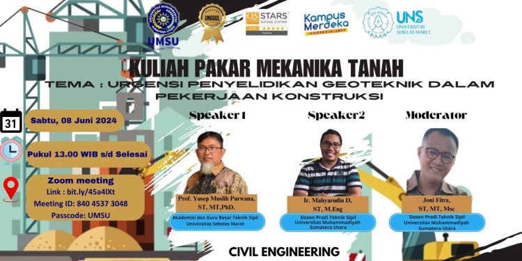 Teknik Sipill UMSU Mengadakan Kuliah Pakar Mekanika Tanah dengan Tema Urgensi Penyelidikan Geoteknik Dalam Pekerjaan Konstruksi