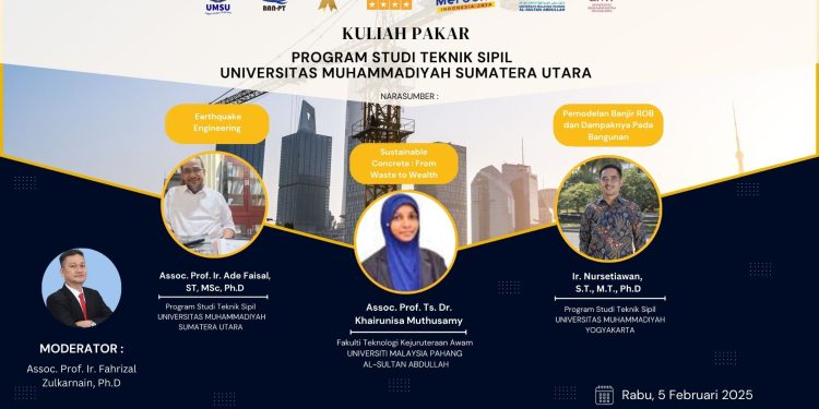 Kuliah Pakar Program Studi Teknik Sipil Universitas Muhammadiyah Sumatera Utara Medan, 5 Februari 2025